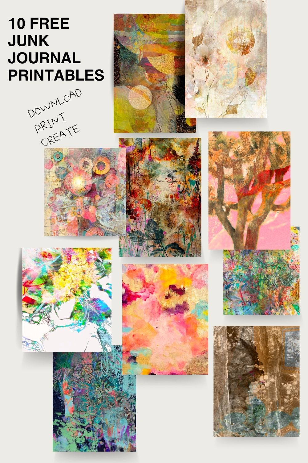 Collage featuring 10 free printable junk journal papers with abstract mixed media, botanical textures, colourful collage backgrounds and artistic designs.